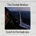 Doobie Brothers - Livin' on the fault line